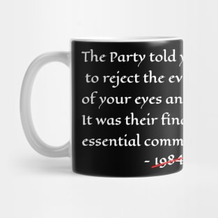 Orwell 1984 Quote For 2020 And Beyond (Dark Colors) Mug